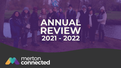 Merton Connected Annual Review 2020 - 2021