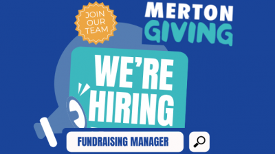 We're Hiring! Could you be Merton Giving's Fundraising Manager?